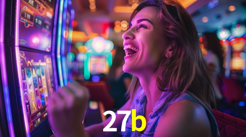 27b - Cassino VIP Exclusivo - 27b.com